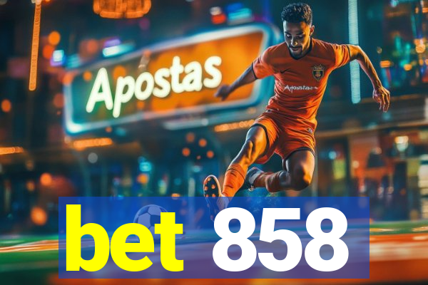 bet 858